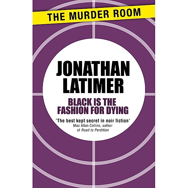 Black is the Fashion for Dying / Murder Room Bd.81, Jonathan Latimer