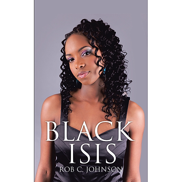 Black Isis, Rob C. Johnson