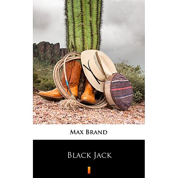 Black Jack, Max Brand