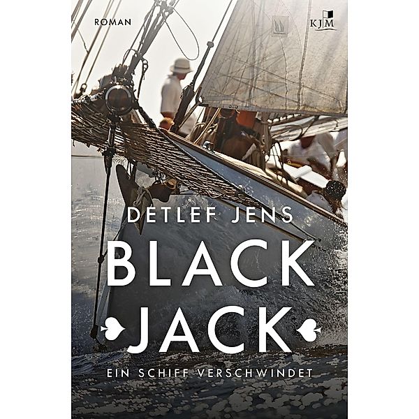 Black Jack. Ein Schiff verschwindet: Der Fall von Fabian Timpe, Detlef Jens