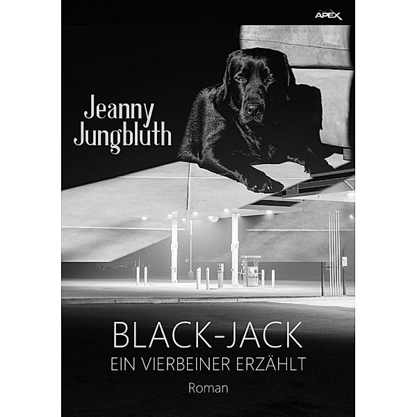 BLACK-JACK - EIN VIERBEINER ERZÄHLT, Jeanny Jungbluth