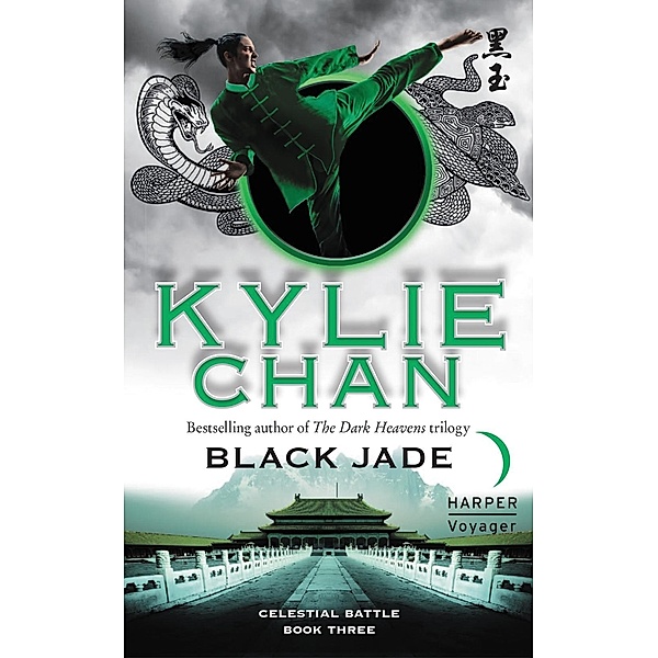 Black Jade / Celestial Battle Trilogy Bd.3, Kylie Chan