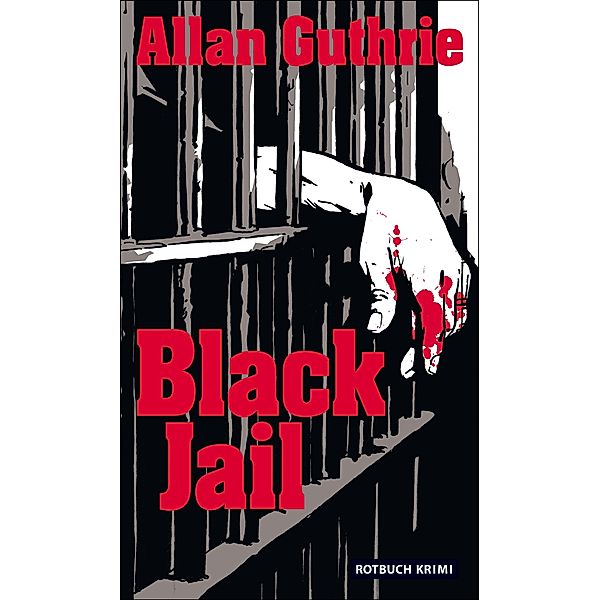 Black Jail, Allan Guthrie