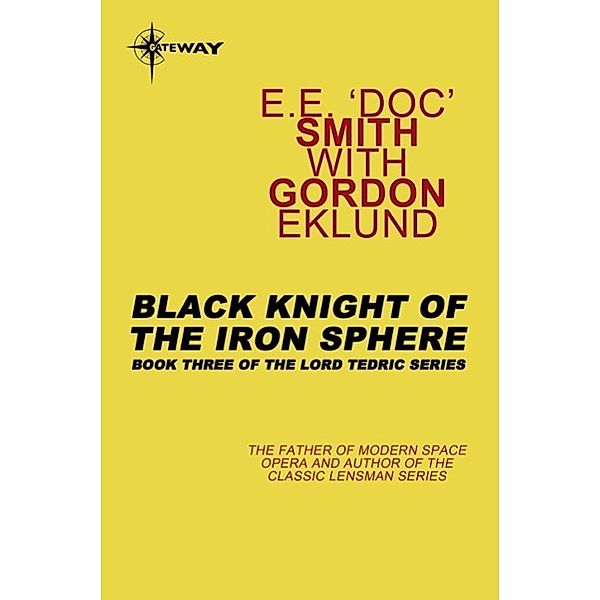 Black Knight of the Iron Sphere, E. E. 'Doc' Smith