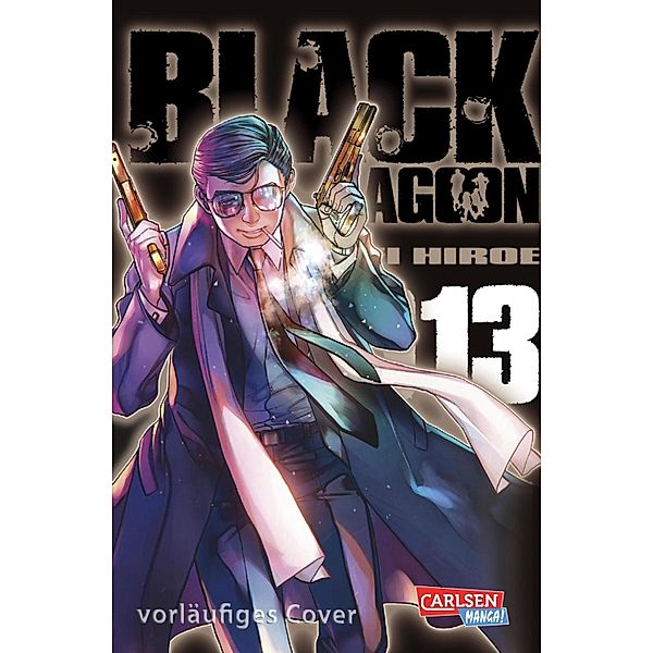 Black Lagoon 13 / Black Lagoon Bd.13, Rei Hiroe