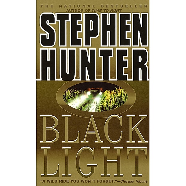 Black Light / Bob Lee Swagger Bd.2, Stephen Hunter