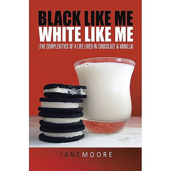Black like me White like me, Jane Moore
