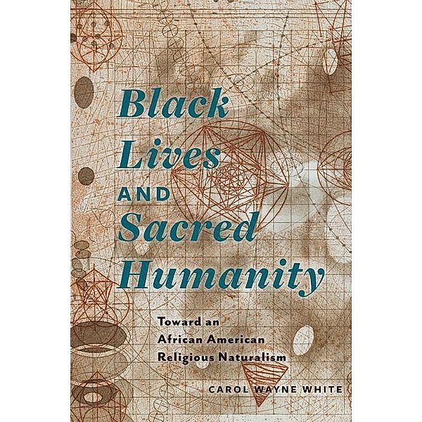 Black Lives and Sacred Humanity, Carol Wayne White