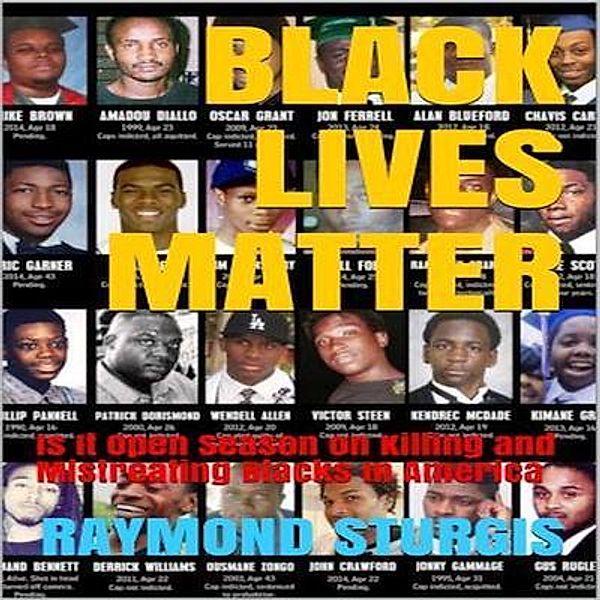 Black Lives Matter, Raymond Sturgis