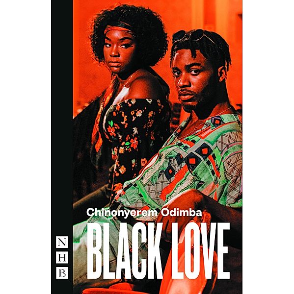 Black Love (NHB Modern Plays), Chinonyerem Odimba