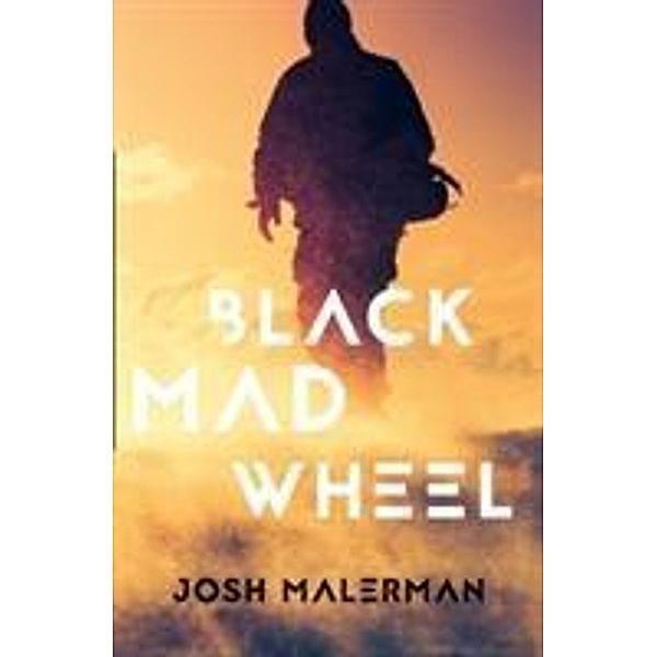 Black Mad Wheel, Josh Malerman