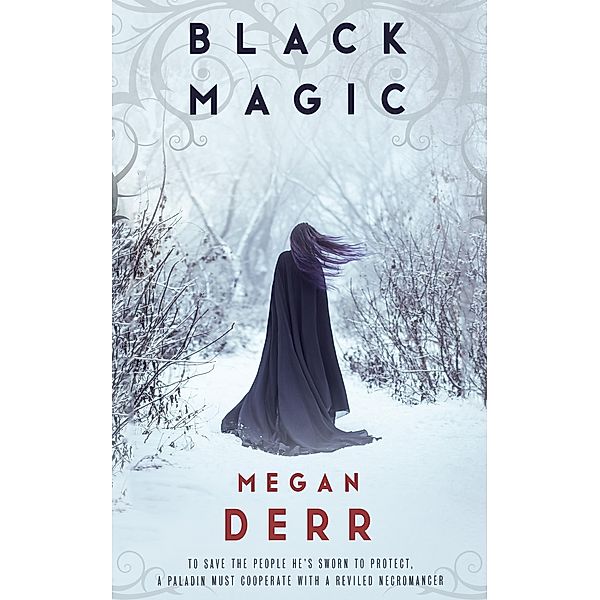 Black Magic, Megan Derr