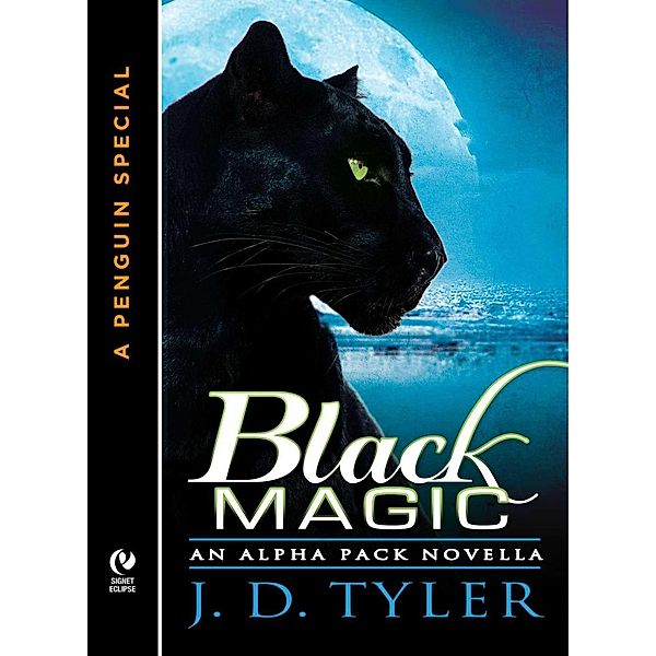 Black Magic / Alpha Pack, J. D. Tyler