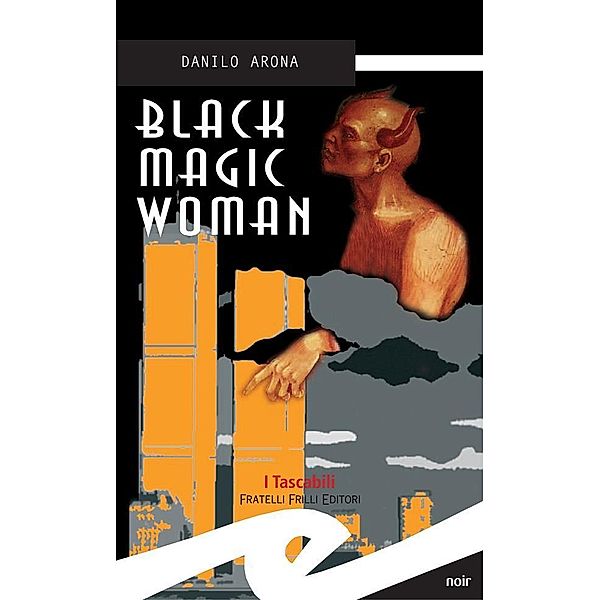 Black magic woman, Danilo Arona