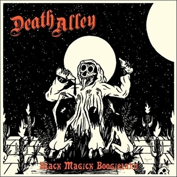 Black Magick Boogieland (Vinyl), Death Alley