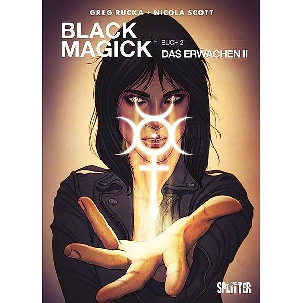 Black Magick - Das Erwachen.Tl.2, Greg Rucka