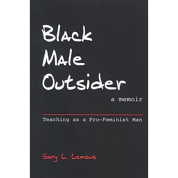 Black Male Outsider, Gary L. Lemons