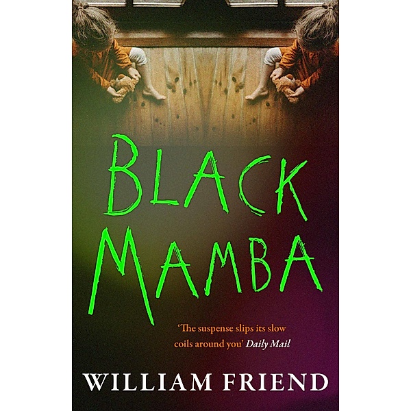 Black Mamba, William Friend