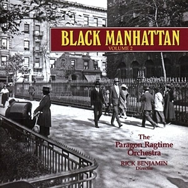 Black Manhattan.Vol.2, Rick Benjamin, Paragon Ragtime Orchestra;The