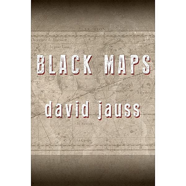 Black Maps, David Jauss