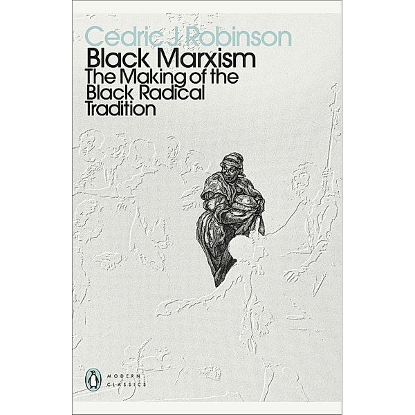 Black Marxism / Penguin Modern Classics, Cedric J. Robinson