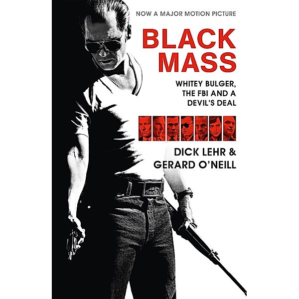 Black Mass, Dick Lehr, Gerard O'Neill