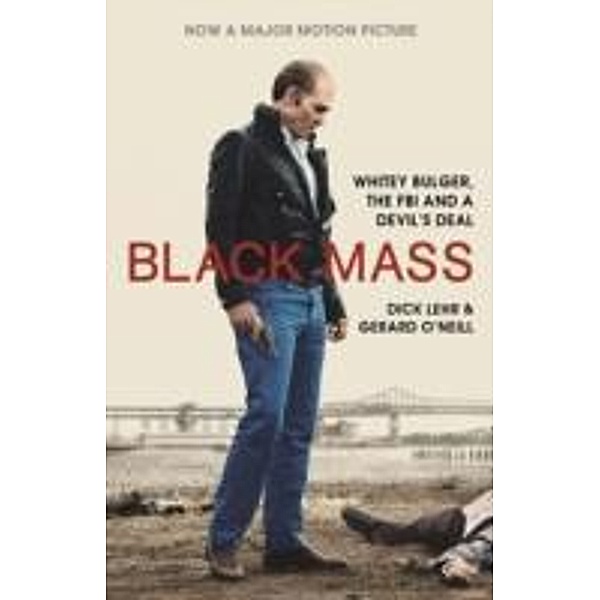 Black Mass, Film Tie-In, Dick Lehr, Gerard O'Neill