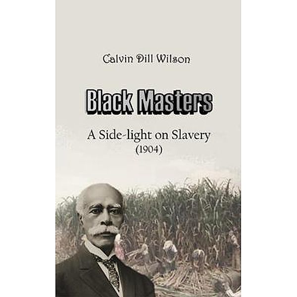 Black Masters / Bookcrop, Calvin Wilson