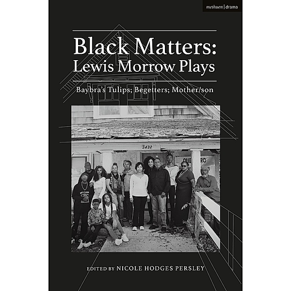 Black Matters: Lewis Morrow Plays, Lewis Morrow