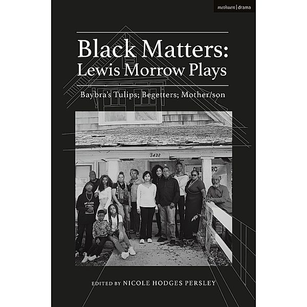 Black Matters: Lewis Morrow Plays, Lewis Morrow