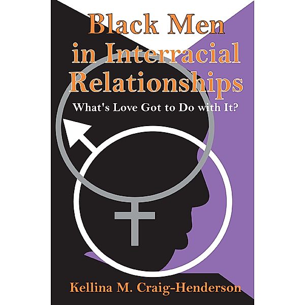 Black Men in Interracial Relationships, Kellina Craig-Henderson