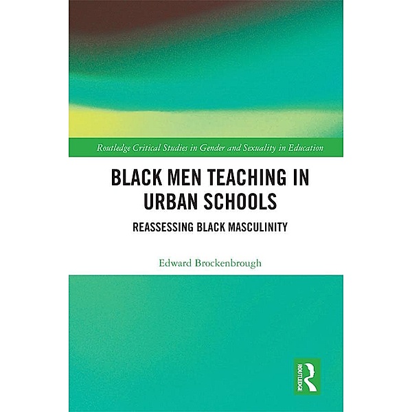 Black Men Teaching in Urban Schools, Edward Brockenbrough