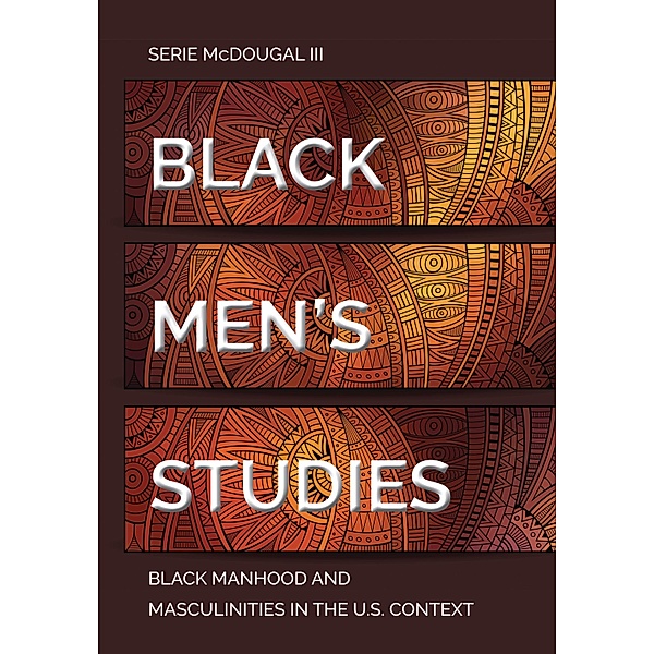 Black Men's Studies / Black Studies and Critical Thinking Bd.115, Serie McDougal III