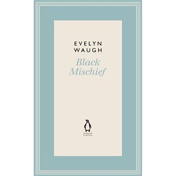 Black Mischief, Evelyn Waugh