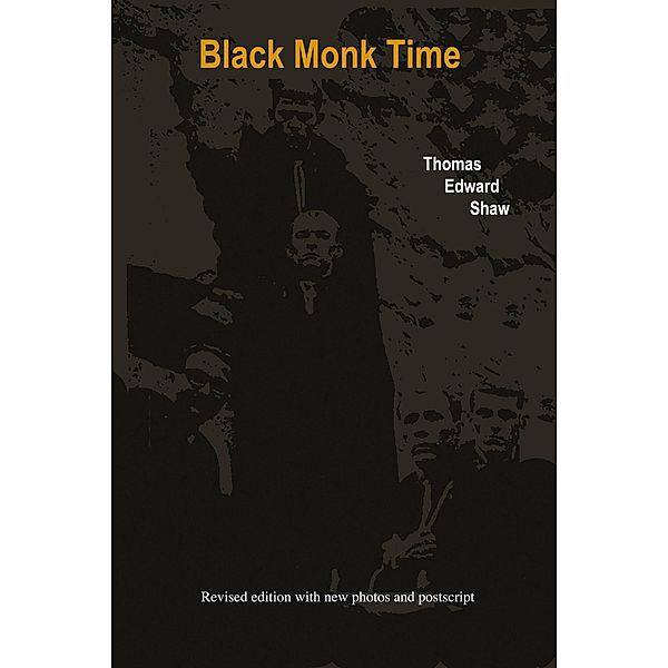 Black Monk Time, Thomas Edward Shaw