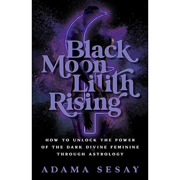Black Moon Lilith Rising, Adama Sesay
