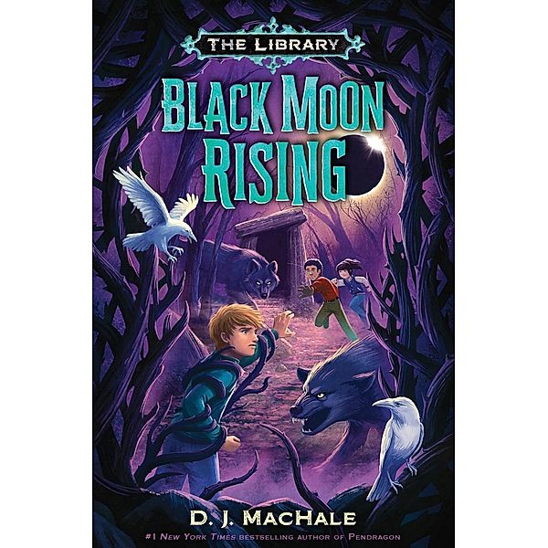 Black Moon Rising (The Library Book 2) / The Library Bd.2, D. J. MacHale