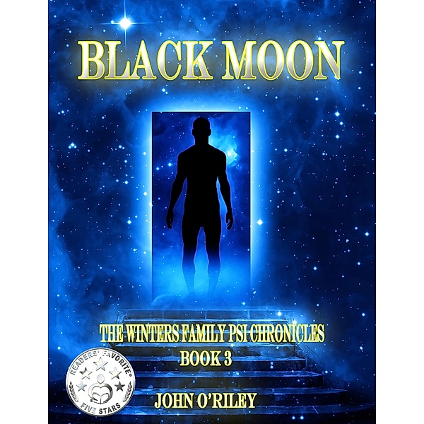 Black Moon (Winters Family Psi Chronicles, #3) / Winters Family Psi Chronicles, John O'Riley