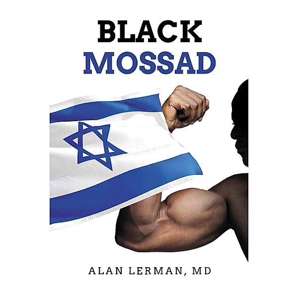 Black Mossad, Alan Lerman Md
