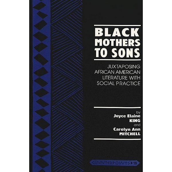 Black Mothers to Sons, Joyce E. King, Carolyn Mitchell