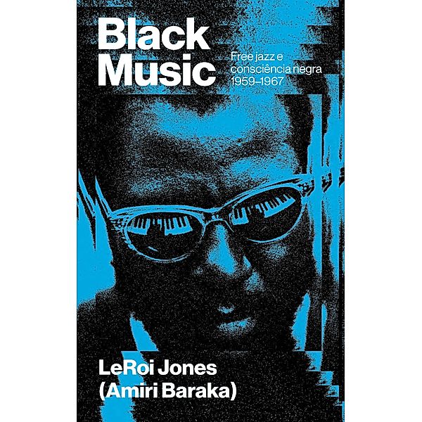 Black Music, LeRoi Jones (Amiri Baraka)