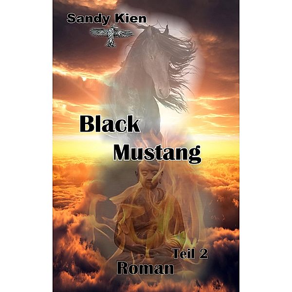 Black Mustang Teil 2 / Black Mustang Bd.2, Sandy Kien