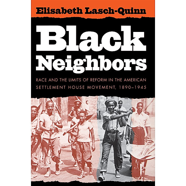 Black Neighbors, Elisabeth Lasch-Quinn