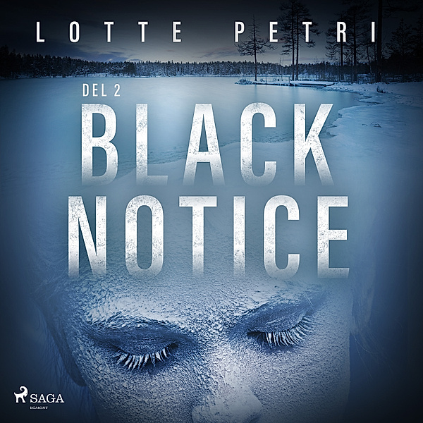 Black Notice - 2 - Black Notice del 2, Lotte Petri