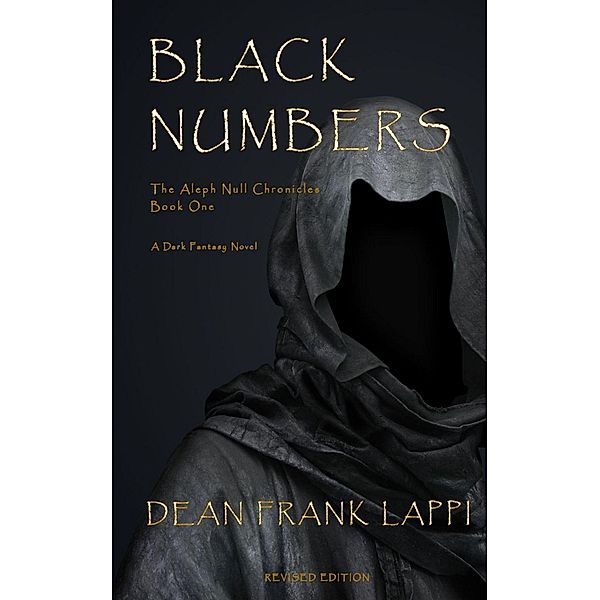 Black Numbers: The Aleph Null Chronicles: Book One / Dean Lappi, Dean Lappi