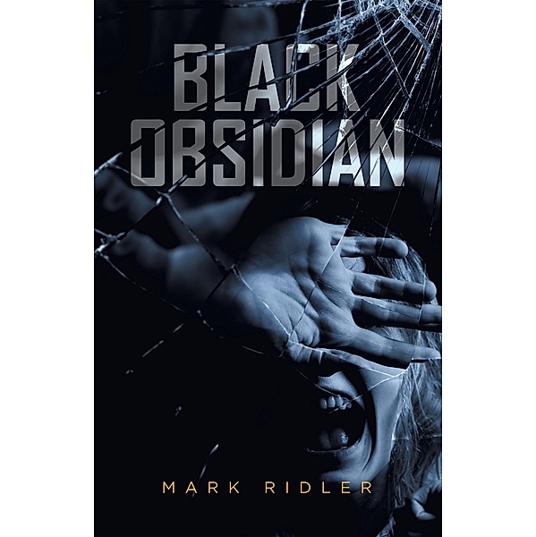 Black Obsidian, Mark Ridler