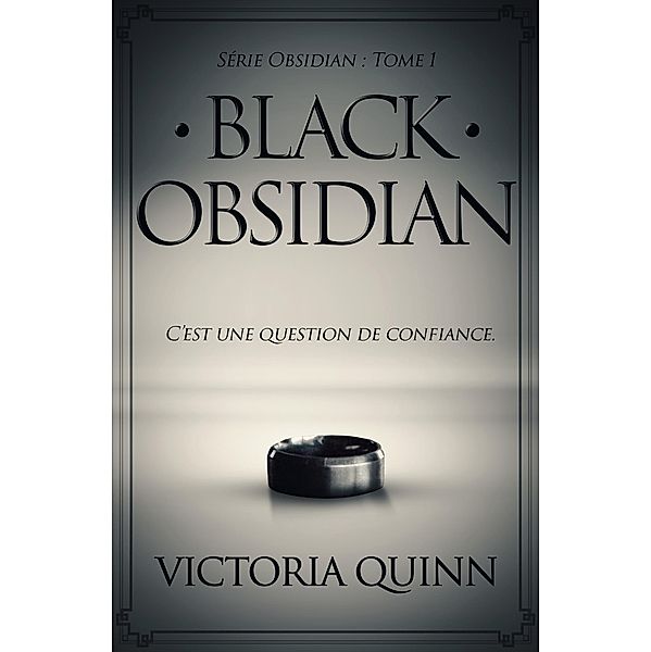 Black Obsidian (French) / Obsidian, Victoria Quinn
