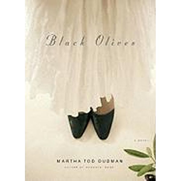 Black Olives, Martha Tod Dudman