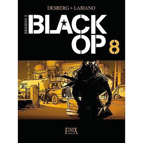 Black OP.Bd.8, Stephen Desberg, Hugues Labiano