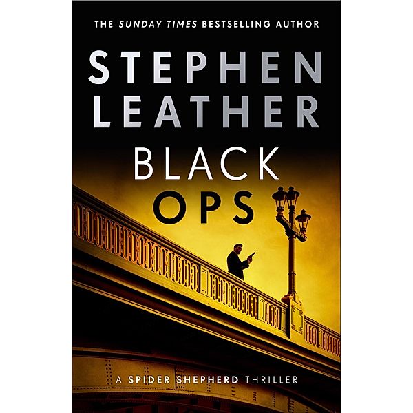 Black Ops / The Spider Shepherd Thrillers Bd.12, Stephen Leather